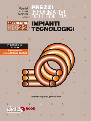 cover image of Prezzi informativi dell'edilizia. Impianti Tecnologici. 1/2022